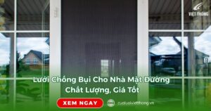 Lưới chống bụi cho nhà mặt đường