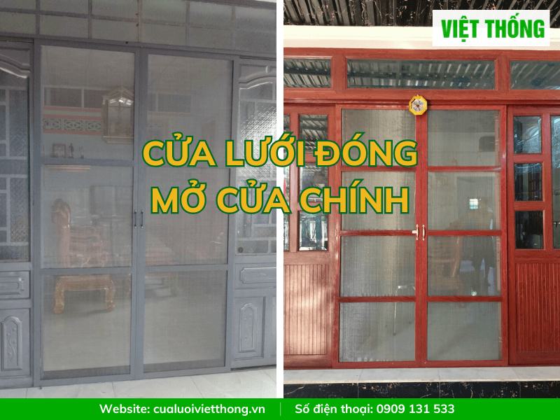 Cửa lưới đóng mở cửa chính 