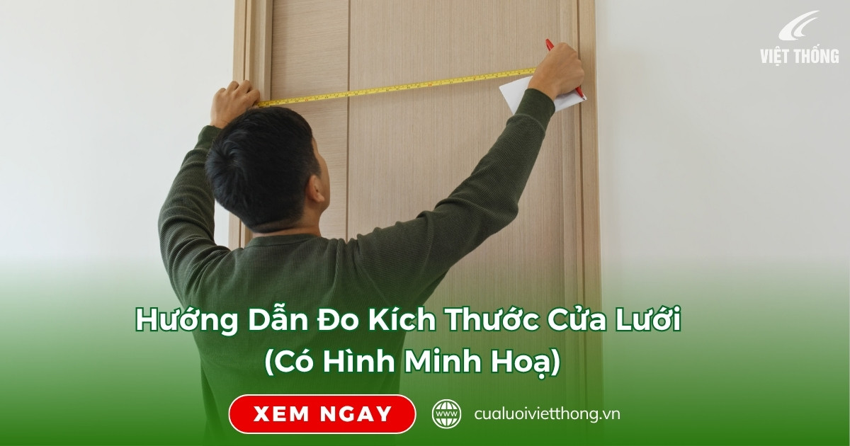 Cách đo kích thước cửa lưới để lắp đặt